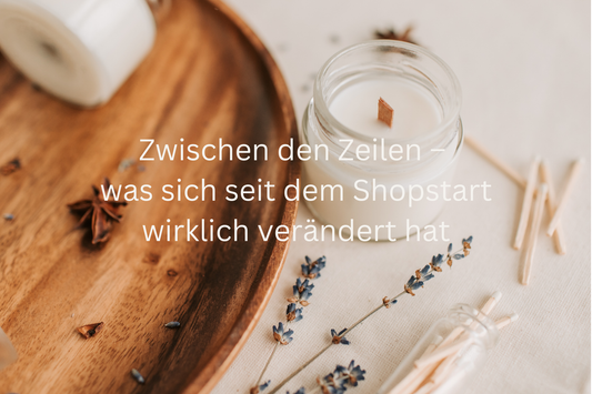 Zwischen den Zeilen – was sich seit dem Shopstart wirklich verändert hat