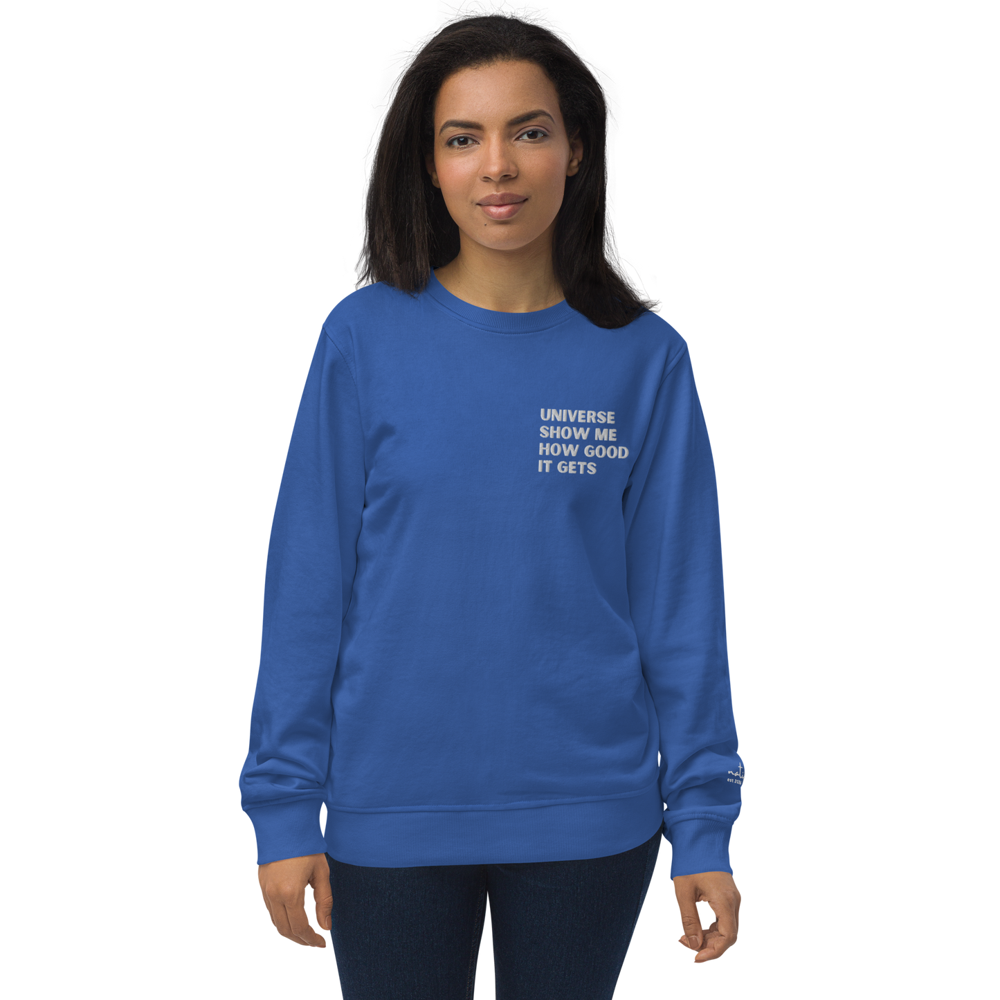 Universe Show Me How Good It Gets Bio Pullover